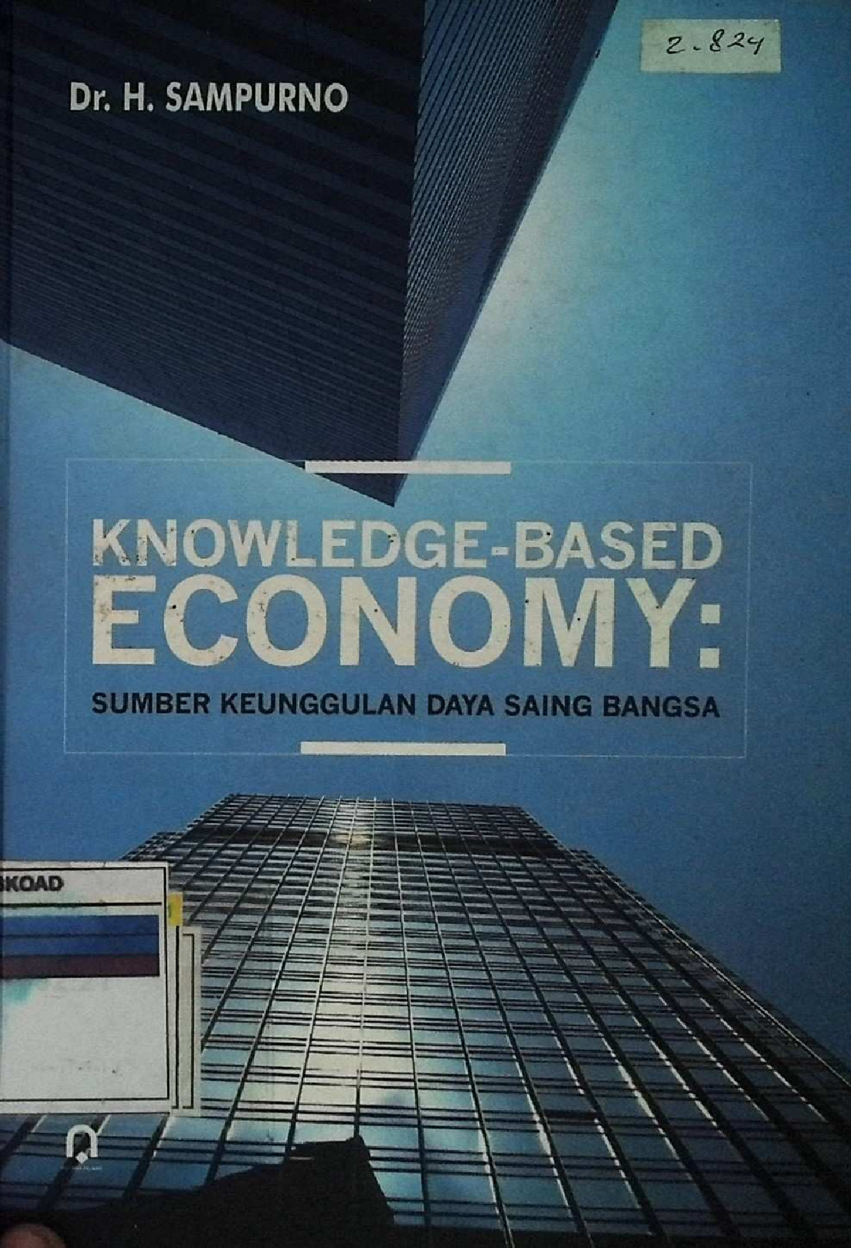 Knowledge-Based Economy : Sumber Keunggulan Daya Saing Bangsa